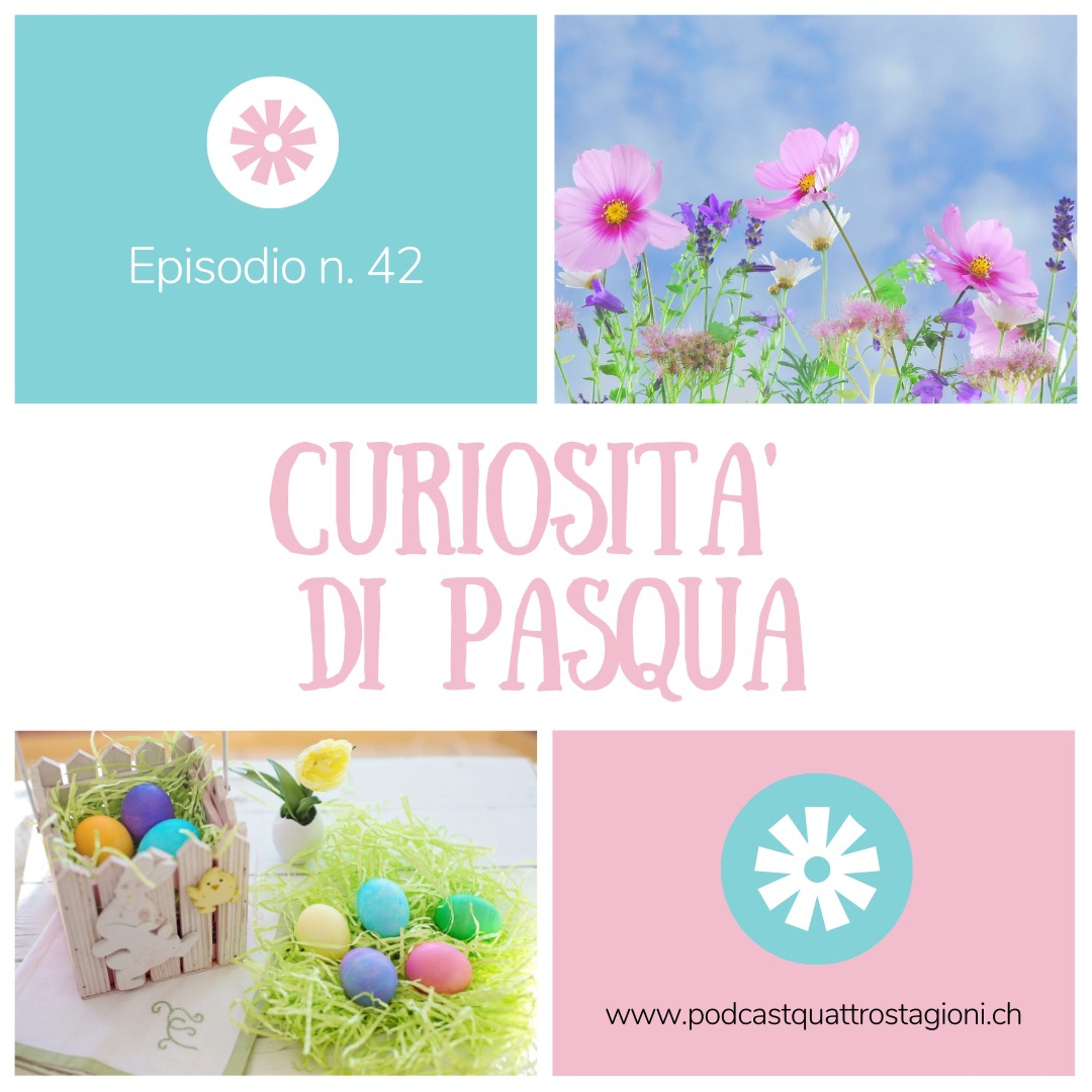 Quattro Stagioni 42 - Curiosità di Pasqua (1.4.21)