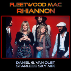 Fleetwood Mac - Rhiannon (Daniel G. Van Olst Starless Sky Mix) - free download