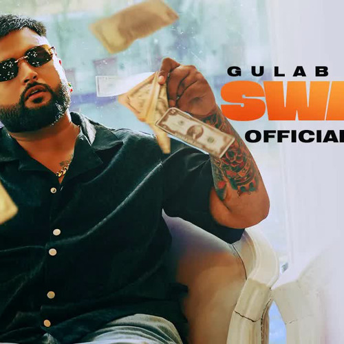 Swaad - Gulab Sidhu | New Punjabi Song