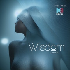M8 Sound - Wisdom - Techno Live Set