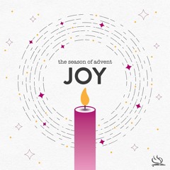 Advent: Finding Joy In Lament - Psalm 126
