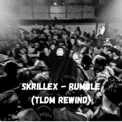TLDM - Rumble Bootleg