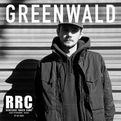 Renegade Radio Camp - GREENWALD - Mix 27-02-2023