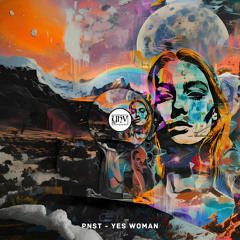 PNST - Yes WoMan (Original Mix) [YHV RECORDS]