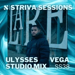 Ulysses Vega Studio Mix, Striva Sessions 38