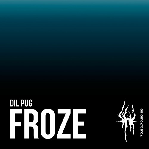 Dil Pug - Froze [Buy - for free download]