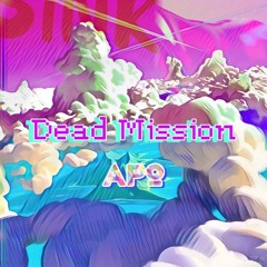 Dead Mission (Prod. Apomasi)