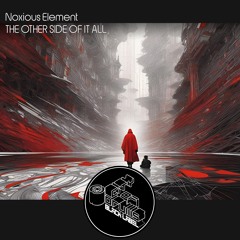 CODBL067 Noxious Element - The Other Side Of It All