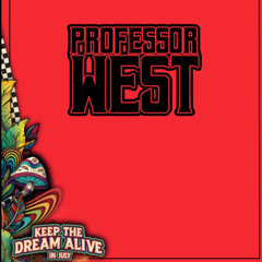 Professor West - Keep the Dream Alive (Twitch Charity Stream)
