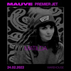 Warehouse x Mauve - 24/02/2022 (Live recording)