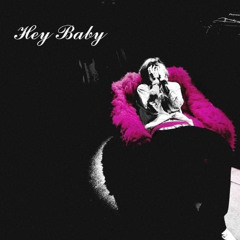 Hey Baby (Cover)
