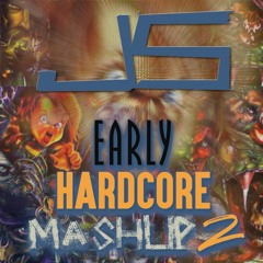 JS - Early Hardcore Mashup 2