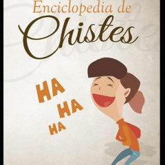 ❤ PDF Read Online ❤ Enciclopedia de chistes (Humor y chistes para adul