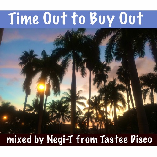 Time Out To Buy Out