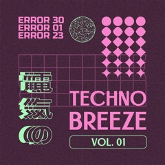 Breeze @ ERROR Vol #1