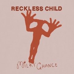 Reckless Child