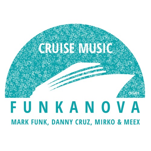Mark Funk, Danny Cruz, Mirko & Meex - Funkanova (Radio Edit) [CMS469]