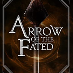 [View] EBOOK 📃 Arrow of the Fated (Origins of Gilia Book 6) by  RG Long [EPUB KINDLE