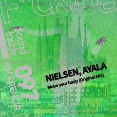 Nielsen, Ayala (MX) . MOVE YOUR BODY (Original Mix)