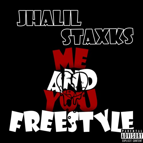 Jhalil Staxks - Me and You Freestyle (Prod. by 2300 beats)