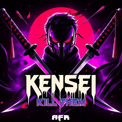 KENSEI - KILL THEM Ep 25/10/24