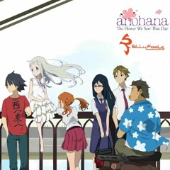 Secret Base (ไหนว่าจะไม่หลอกกัน) - Silly Fools X Anohana