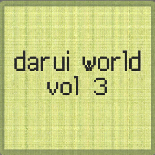 darui world ★★★ vol. 3