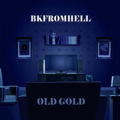 Old Gold - BKfomHell