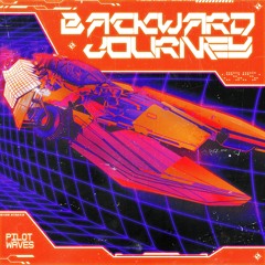 Pilot Waves - Backward Journey (Alternate Version)