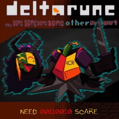 NEED 00110010 SCARE - {Deltarune; The Same Same Same Same Other Puppet}