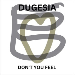 Dont you feel - Single