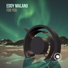 Eddy Malano - For You (Original Mix)