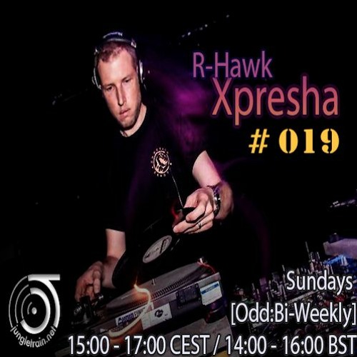 Xpresha #19 - DJ R-Hawk - 22 Nov 2020 - jungletrain.net