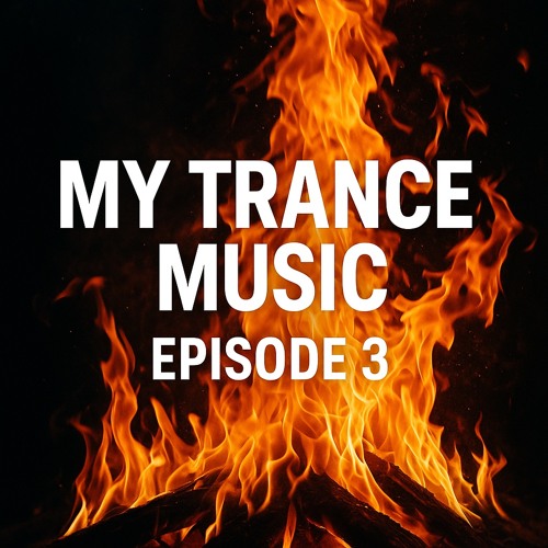 My Trance Music by Skan Der B - Ep003