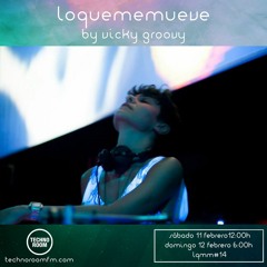 LOQUEMEMUEVE RADIO SHOW 014 BY VICKY GROOVY (DJ SET)