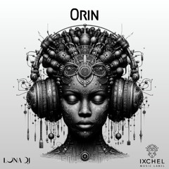 Orin by Ixchel Music Label