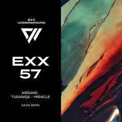 Airsand & TuraniQa - Miracle (Savin Remix) (Matt Elation Edit)