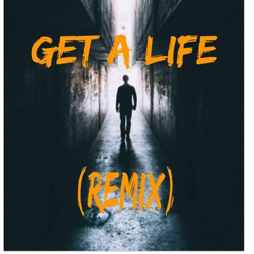 Get A Life - Remix(Sample)