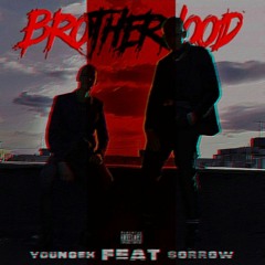 BROTHERHOOD (ft. SORROW)