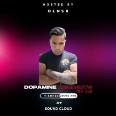 Techno | Dopamine Residents EP 13 By OLNSR