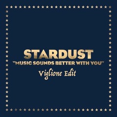 Music Sounds Better With You (Viglione Edit) - *FREE DOWNLOAD*