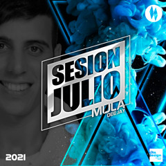 Sesion Julio 2021 Mula Deejay (Sin cortes)