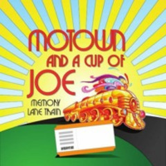 Motown & A Cup Of Joe March 11th, 2024