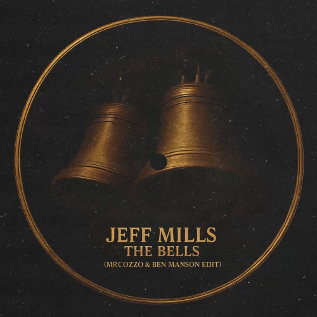 Stream Jeff Mills - The Bells (Ben Manson & Mr Cozzo 2025 Edit) by
