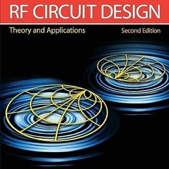 [READ] EBOOK EPUB KINDLE PDF RF Circuit Design: Theory & Applications by  Reinhold Ludwig &  Gene Bo