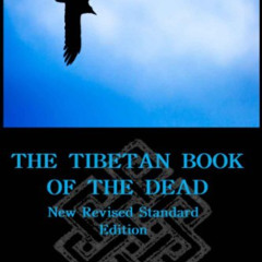 [Get] PDF 📘 The Tibetan Book of the Dead by  Padmasambhava Lotus-Born,Dr Chandran Pr