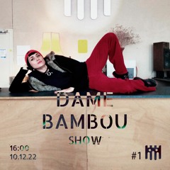 Dame Bambou - Dame Bambou [10.12.2022]