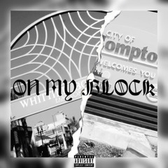 On My Block Ft. IAintShytt (Prod. By Ramii & IIInfinite)