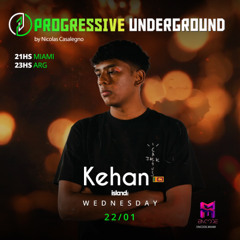 22/01/2025 - Kehan - Progressive Underground