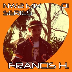 NW2 Mix Series - 01 - Francis H.